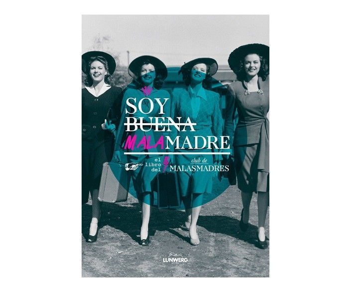 Libros para regalar: Soy una buena mala madre